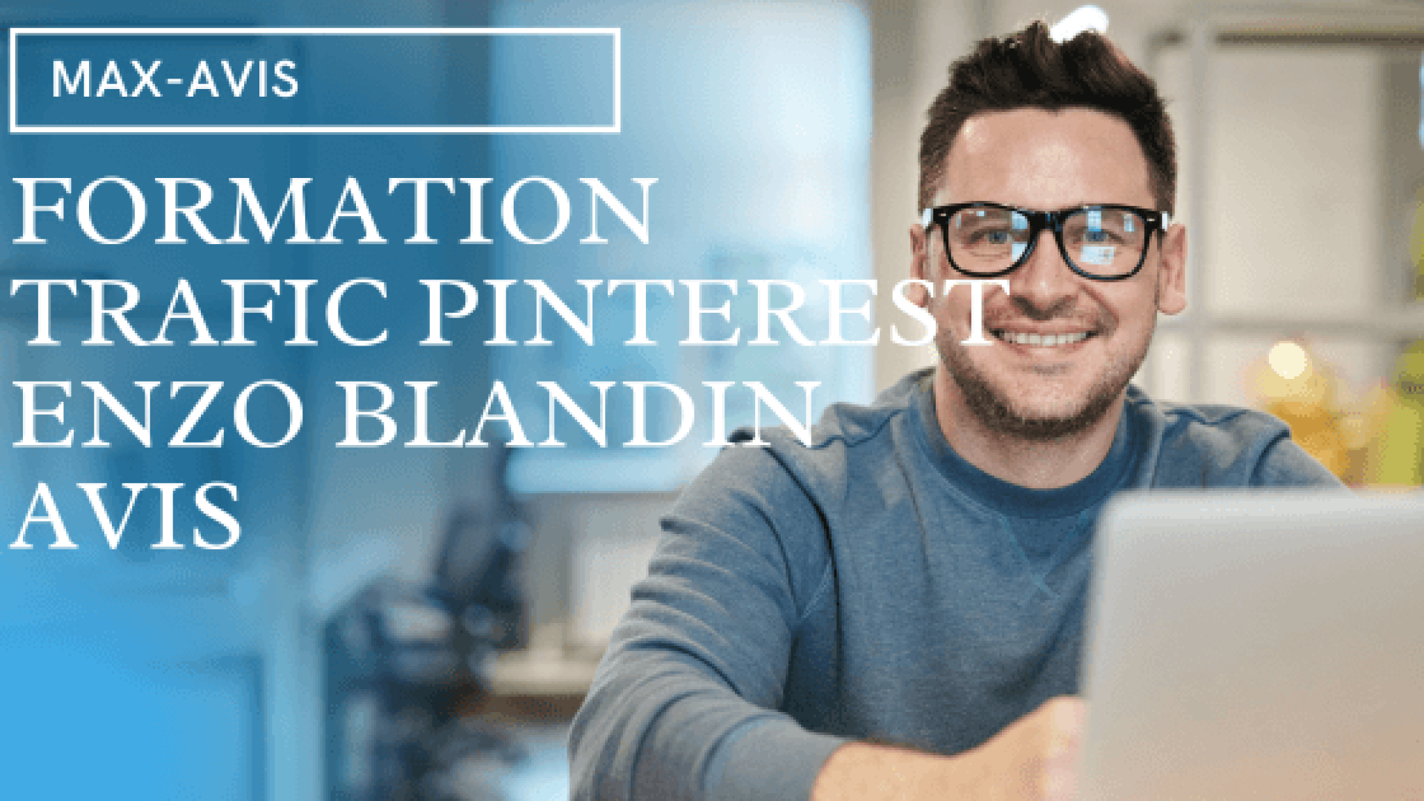 Formation trafic Pinterest Enzo Blandin avis - Max-avis