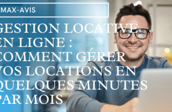 Gestion locative en ligne comment gérer vos locations en quelques minutes par mois