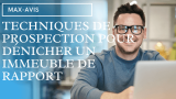 10 Techniques de prospection pour dénicher un immeuble de rapport