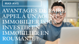 11 avantages de faire appel à un agent immobilier en Roumanie
