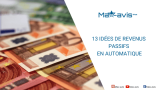 13 idées de revenus passifs en automatique