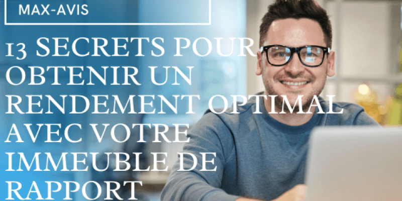 13 secrets pour obtenir un rendement optimal avec votre immeuble de rapport