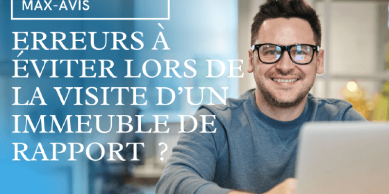 14 erreurs à éviter lors de la visite d’un immeuble de rapport
