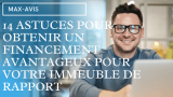 14 astuces pour obtenir un financement avantageux pour votre immeuble de rapport