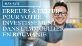 14 erreurs à éviter pour votre investissement immobilier en Roumanie