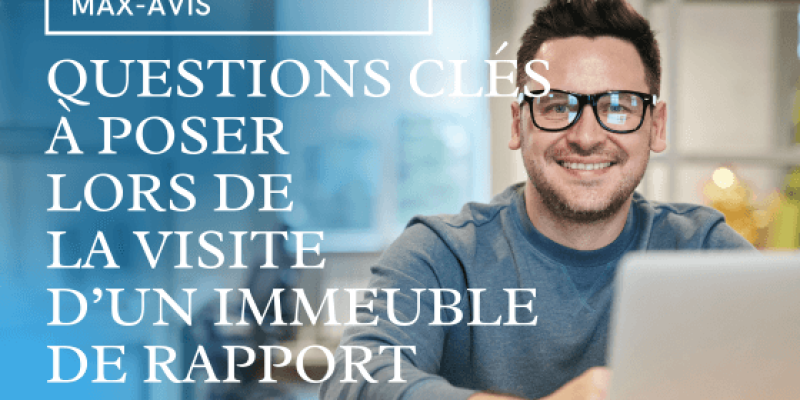 14 questions clés à poser lors de la visite d’un immeuble de rapport