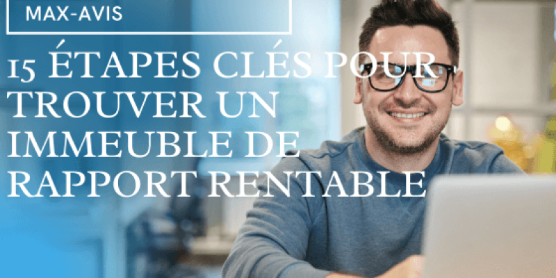 15 étapes clés pour trouver un immeuble de rapport rentable