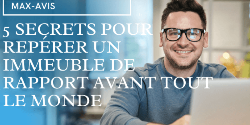 5 secrets pour repérer un immeuble de rapport avant tout le monde