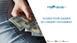 76 idées pour gagner de l’argent facilement