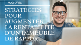 9 Stratégies pour augmenter la rentabilité d’un immeuble de rapport