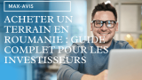Acheter un terrain en Roumanie : Guide complet pour les investisseurs