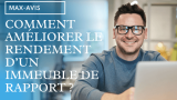 Comment améliorer le rendement de votre immeuble de rapport ?