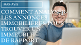 Comment analyser les annonces immobilières pour trouver un immeuble de rapport ?