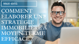 Comment élaborer une stratégie d’investissement immobilier à moyen terme efficace ?