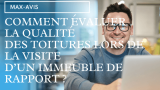 Comment évaluer la qualité des toitures lors de la visite d’un immeuble de rapport ?