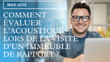 Comment évaluer l’acoustique lors de la visite d’un immeuble de rapport ?