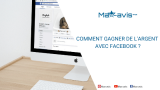 Comment gagner de l’argent avec Facebook ?