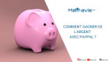 Comment gagner de l’argent avec PayPal ?