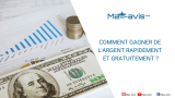 Comment gagner de l’argent rapidement et gratuitement ?