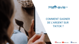 Comment gagner de l’argent sur TikTok ?