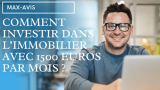 Comment investir dans l’immobilier avec 1500 euros par mois ?