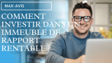 Comment investir dans un immeuble de rapport rentable ?