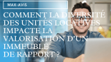 Comment la diversité des unités locatives impacte la valorisation d’un immeuble de rapport ?