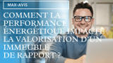 Comment la performance énergétique impacte la valorisation d’un immeuble de rapport ?