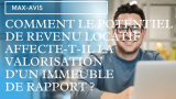 Comment le potentiel de revenu locatif affecte-t-il la valorisation d’un immeuble de rapport ?
