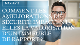Comment les améliorations de sécurité impactent-elles la valorisation d’un immeuble de rapport ?
