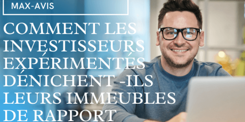 Comment les investisseurs expérimentés dénichent-ils leurs immeubles de rapport ?