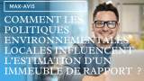 Comment les politiques environnementales influencent-elles l’estimation d’un immeuble de rapport ?