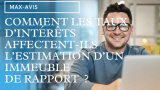 Comment les taux d’intérêt affectent-ils l’estimation d’un immeuble de rapport ?