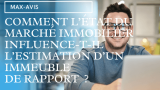 Comment l’état du marché immobilier influence-t-il l’estimation d’un immeuble de rapport ?