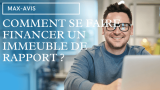Comment se faire financer un immeuble de rapport ?