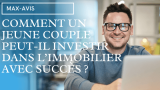 Comment un jeune couple peut-il investir dans l’immobilier avec succès ?