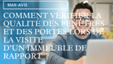 Comment vérifier la qualité des fenêtres et des portes lors de la visite d’un immeuble de rapport ?