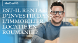 Est-il rentable d’investir dans l’immobilier locatif en Roumanie ?