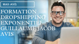 Formation Dropshipping exponentiel Guillaume Jacob avis
