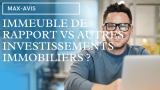 Immeuble de Rapport vs Autres Investissements Immobiliers ?