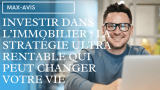 Investir dans l’immobilier : la stratégie ultra rentable qui peut changer votre vie