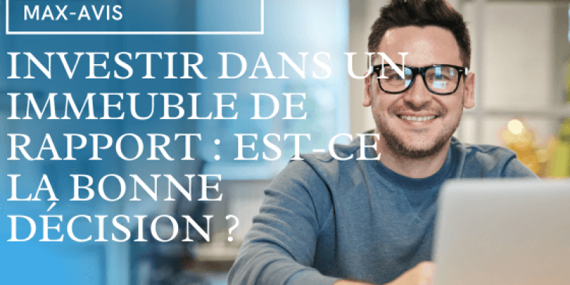 Investir dans un immeuble de rapport : est-ce la bonne décision ?