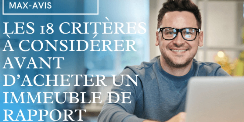 Les 18 critères à considérer avant d’acheter un immeuble de rapport