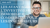 Les avantages de l’investissement immobilier commercial pour les investisseurs avisés