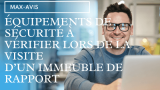 Les équipements de sécurité à vérifier lors de la visite d’un immeuble de rapport