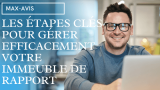 Les étapes clés pour gérer efficacement votre immeuble de rapport