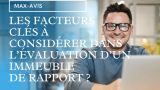 Les facteurs clés à considérer dans l’évaluation d’un immeuble de rapport