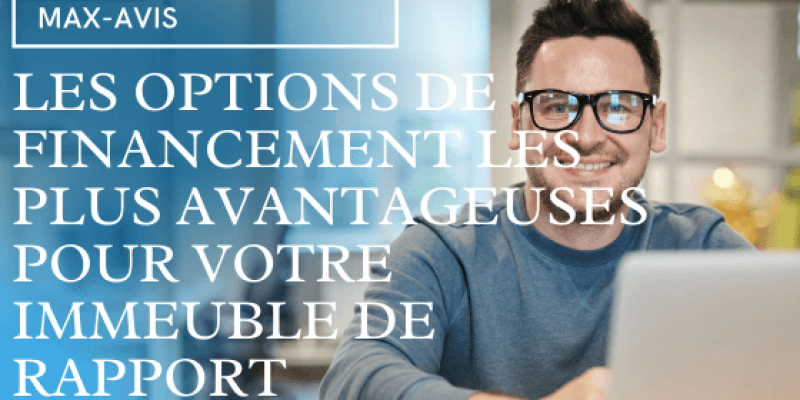 14 options de financement les plus avantageuses pour votre immeuble de rapport
