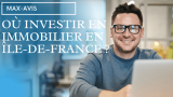[Guide complet] Où investir en immobilier en Île-de-France ?