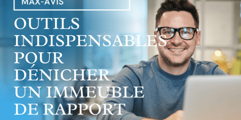 Outils indispensables pour dénicher un immeuble de rapport